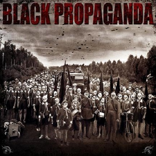 Black Propaganda – Black Propaganda