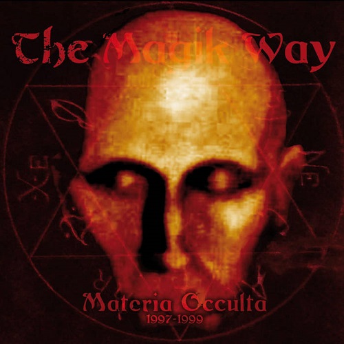 The Magik Way – Materia Occulta (1997-1999)