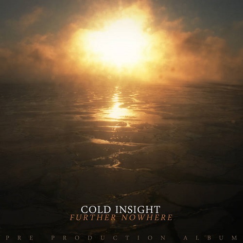Cold Insight – Further Nowhere