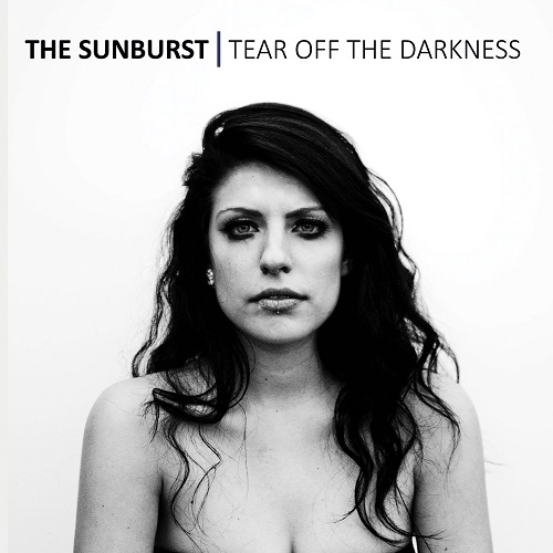 The Sunburst – Tear Off The Darkness
