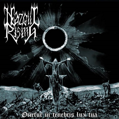 Nazgul Rising – Orietur in Tenebris Lux Tua