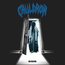 Cauldron – In Ruin