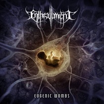 Enthrallment – Eugenic Wombs