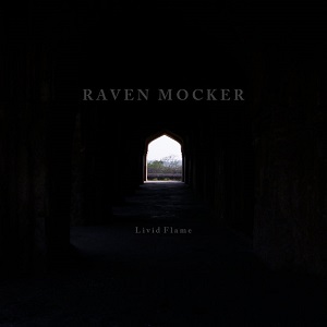 Raven Mocker – Livid Flame