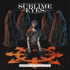 Sublime Eyes – Sermons & Blindfolds