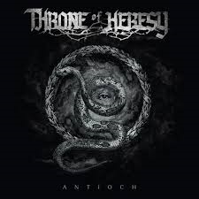 Throne Of Heresy – Antioch