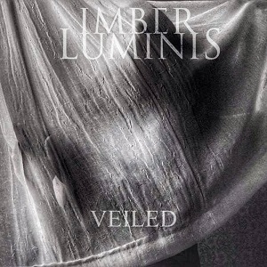 Imber Luminis – Veiled