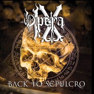 Opera IX – Back To Sepulcro