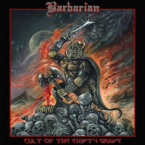 Barbarian – Cult Of The Empty Grave