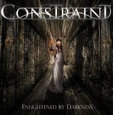 Constraint – Enlightened By Darkness