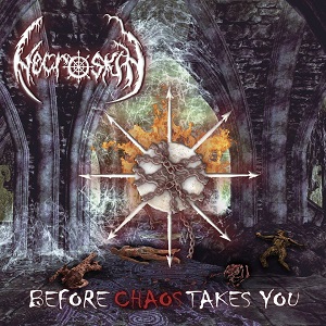 Necroskin – Before Chaos Takes You