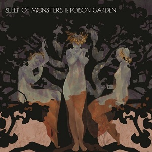 Sleep Of Monsters – II: Poison Garden