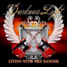 Darkness Light – Living With The Danger