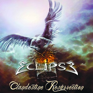 Eclipse – Clandestine Resurrection