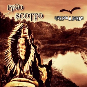 Pino Scotto – Live For A Dream