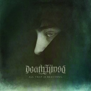 Deathkings – All That Is Beautiful