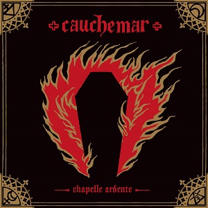 Cauchemar – Chapelle Ardente