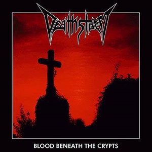 Deathstorm – Blood Beneath the Crypts