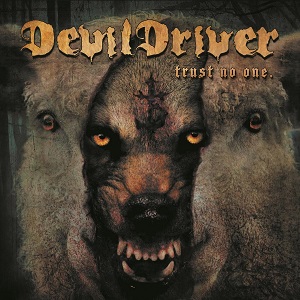 DevilDriver – Trust No One