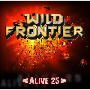 Wild Frontier – Alive 25