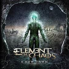 Element Of Chaos – A New Dawn