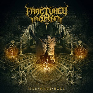Fractured Insanity – Man Made Hell