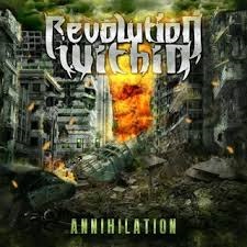 Revolution Within – Annihilation