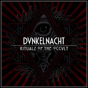 DunkelNacht – Ritualz Of The Occult