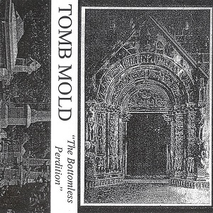 Tomb Mold – The Bottomless Perdition