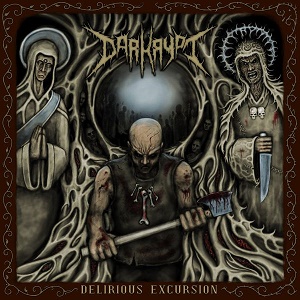 Darkrypt – Delirious Excursion