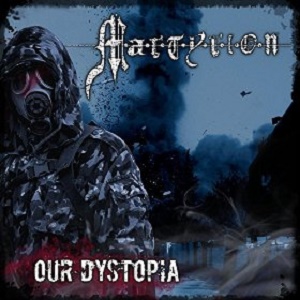 Martyrion – Our Dystopia