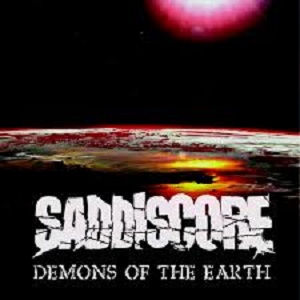 Saddiscore – Demons Of The Earth 2016
