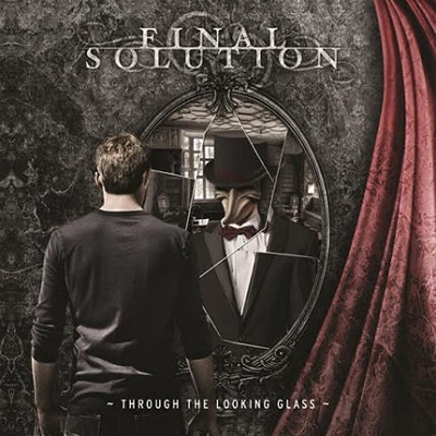 Final Solution – Through The Looking Glass