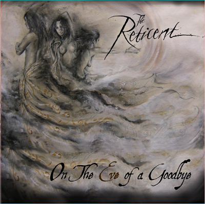 The Reticent – On The Eve Of A Goodbye