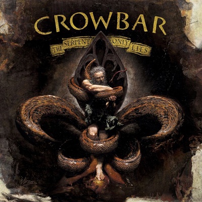 Crowbar – The Serpent Only Lies