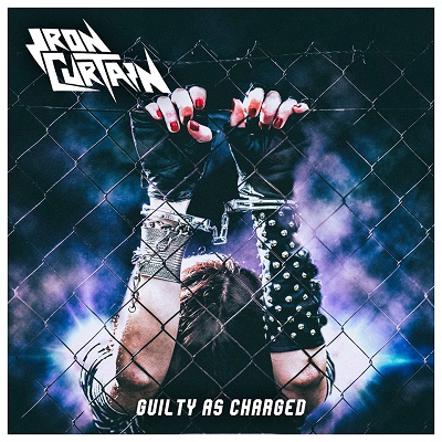 Iron Curtain – Guilty As Charged