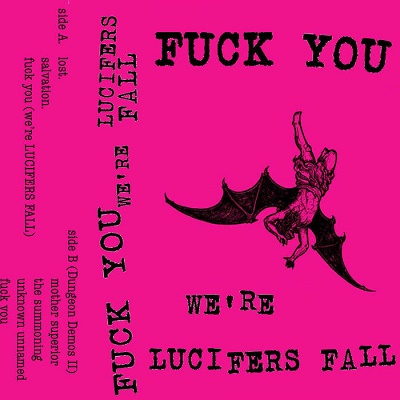 Lucifer’s Fall – Fuck You We’re Lucifer’s Fall