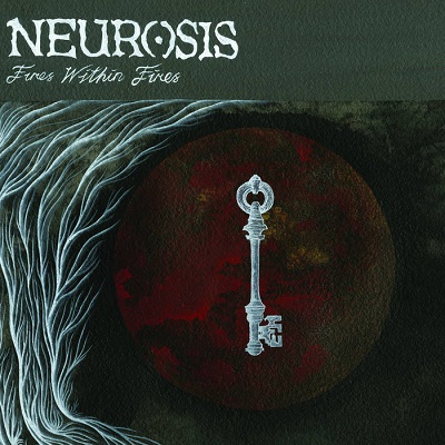 Neurosis – Fires Within Fires
