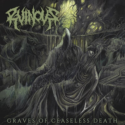Ruinous – Graves Of Ceaseless Death