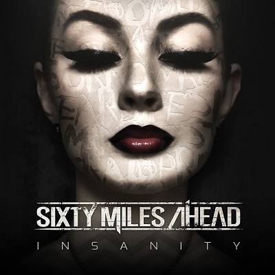 Sixty Miles Ahead – Insanity