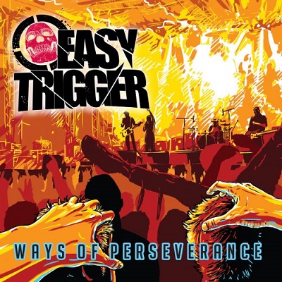 Easy Trigger – Ways Of Perseverance