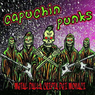 Capuchin Punks – Metal Dalla Cripta Dei Monaci