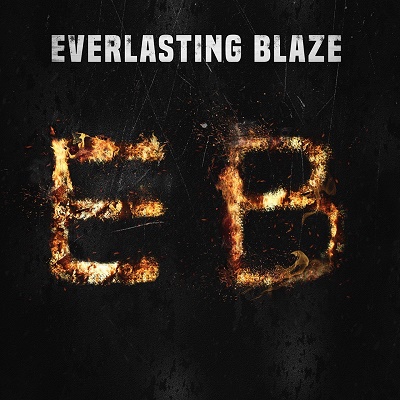Everlasting Blaze – Everlasting Blaze