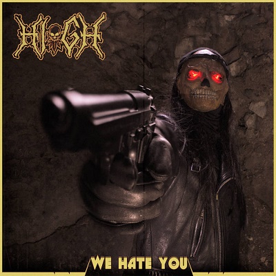 HI-GH – We Hate You