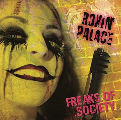 Roxin’ Palace – Freaks Of Society