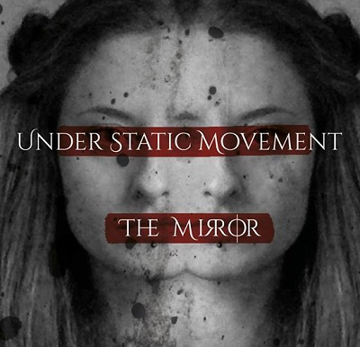 Under Static Movement – The Mirror