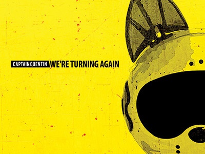 Captain Quentin – We’re Turning Again