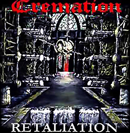 Cremation – Retaliation