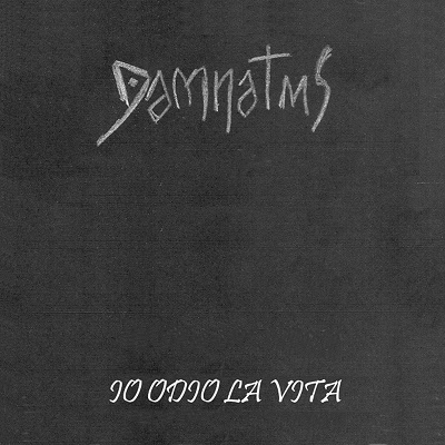 Damnatus – Io Odio La Vita