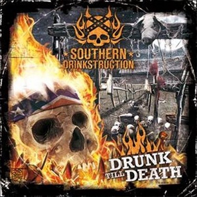 Southern Drinkstruction – Drunk Till Death